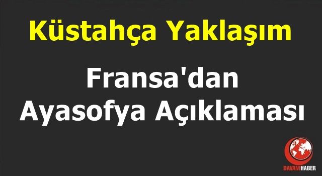 Fransa'dan Küstahça Açıklama