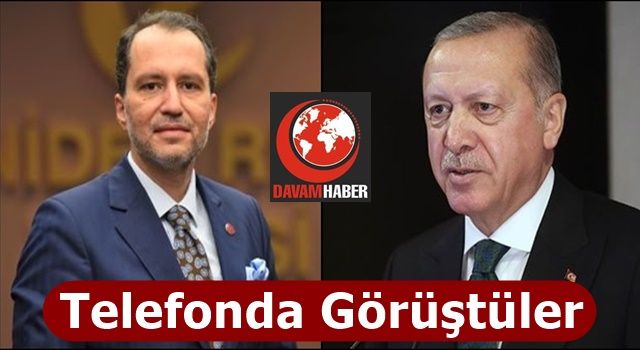 Yeniden Refah Partisi Genel Başkanı Fatih Erbakan Cumhurbaşkanı Erdoğan ile Telefonda Görüştü