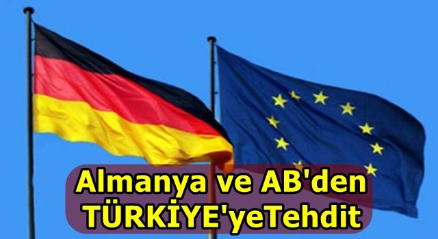 Almanya ve AB'den Türkiye'ye yeni tehdit: 'Her şey hazır' deyip tarih verdi