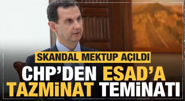 CHP'den Esad'a tazminat teminatı! Gündemi sarsacak mektup açıldı