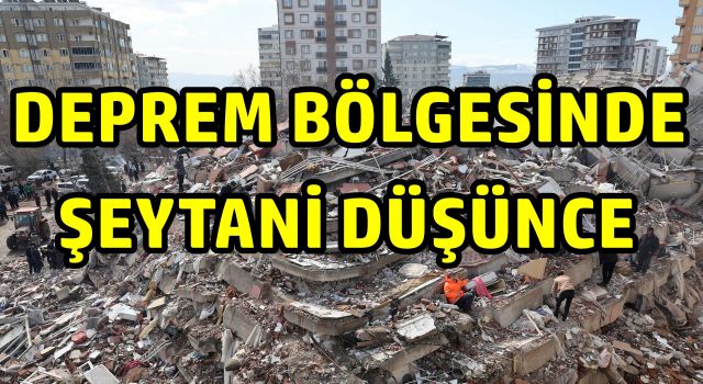 İstihbarat alındı, hainlerin deprem bölgesindeki şeytani planı deşifre oldu!