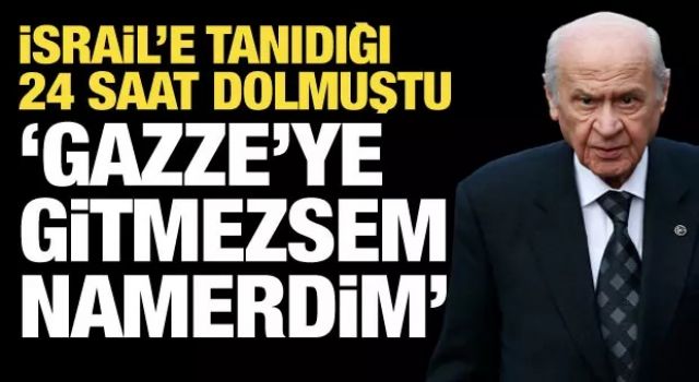 Bahçeli'den Gazze için müthiş çıkış: Şafak sökmeden orada olmasını biliriz!