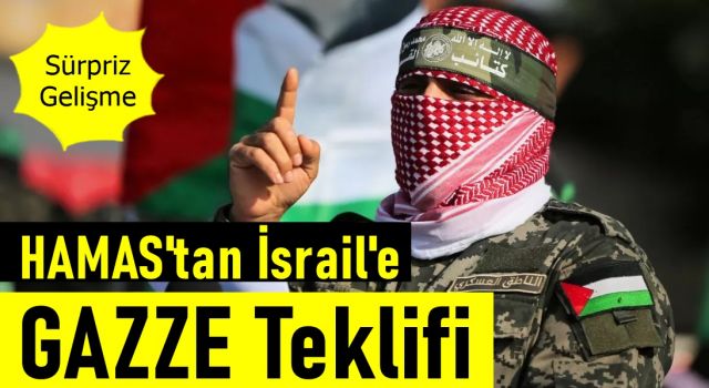 Hamas'tan İsrail'e Gazze teklifi