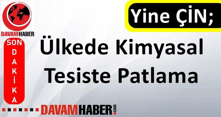 Çin'de Kimyasal Tesiste Patlama