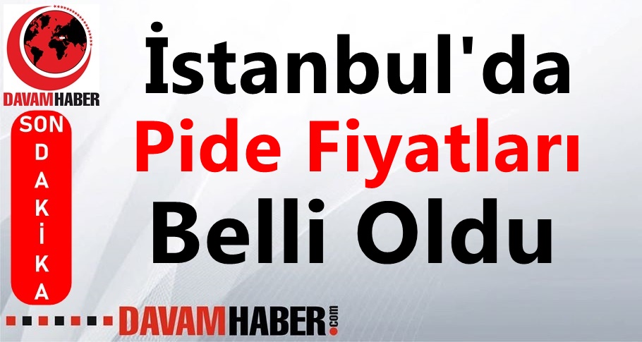 İstanbul'da Pide Fiyatları Belli Oldu