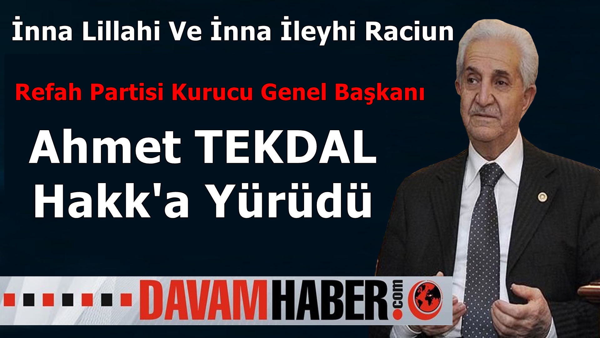 Ahmet Tekdal Vefat Etii