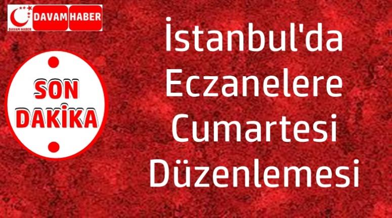 İstanbul'da Eczanelere Cumartesi Düzenlemsi