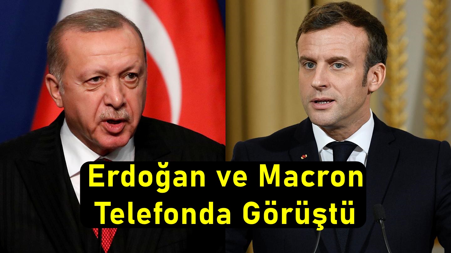 Cumhurbaşkanı Erdoğan ve Fransa Cumhurbaşkanı Macron Telefonda Görüştü