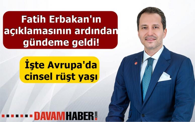 Erbakan'ın açıklamasının ardından gündeme geldi! İşte Avrupa'da cinsel rüşt yaşı