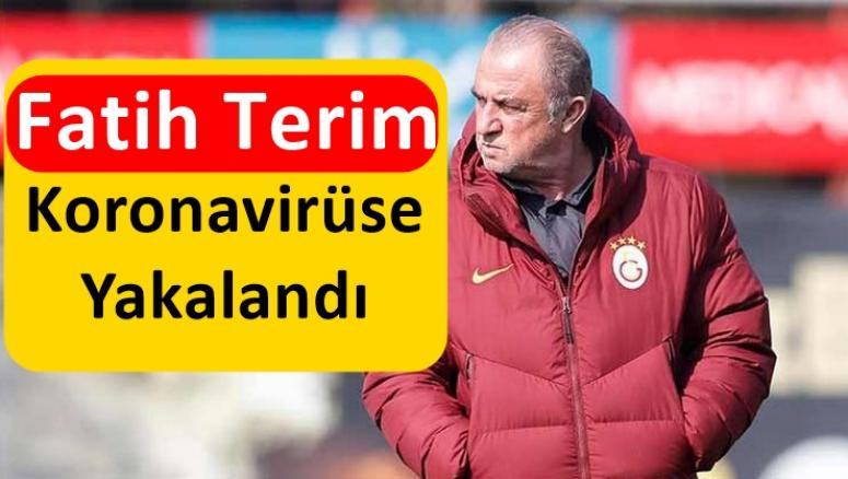 Fatih Terim Koronavirüse Yakalandı