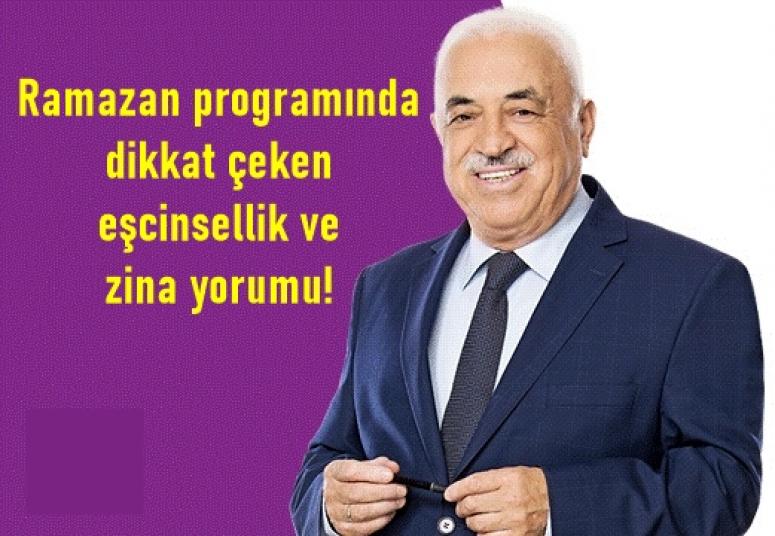 Ramazan programında dikkat çeken eşcinsellik ve zina yorumu!