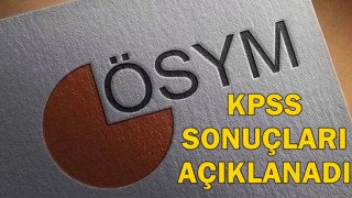 KPSS ön lisans sonuçları açıklandı