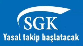 Milyonlarca kişiye SGK’dan borç mesajı: Yasal takip başlatılacak