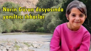 Narin Güran dosyasında yanıltıcı ihbarlar