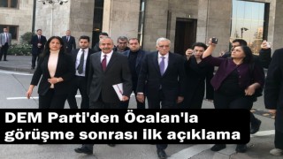 DEM Parti'den Öcalan'la görüşme sonrası ilk açıklama