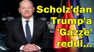 Almanya Başbakanı Scholz'dan şaşırtan çıkış! Trump'a 'Gazze' reddi...