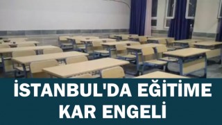 İstanbul'un 9 İlçesinde Eğitime 1 Gün Ara Verildi