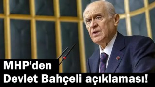 MHP'den Devlet Bahçeli açıklaması!