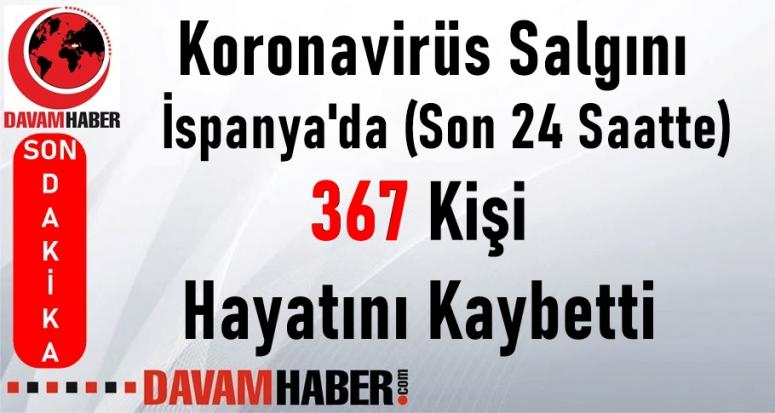 İspanya'da 367 Kişi Daha Hayatını Kaybetti