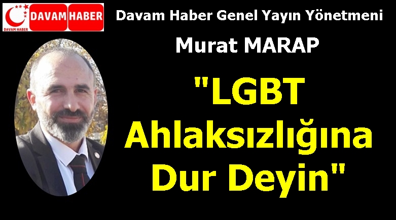 "LGBT Ahlaksızlığına Dur Deyin"