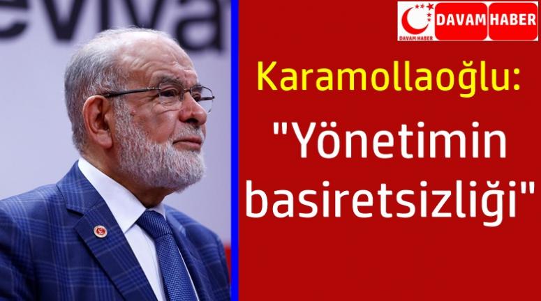 Karamollaoğlu, "Yönetimin basiretsizliği"