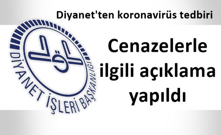 Diyanet'ten koronavirüs tedbiri, Cenazelerle ilgili açıklama yapıldı