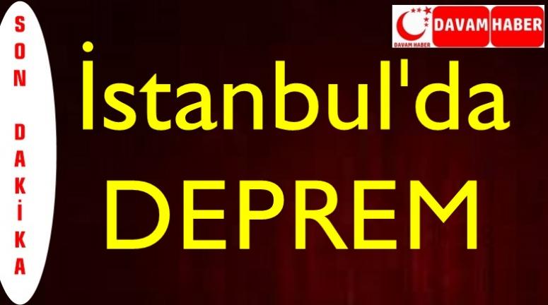 İstanbul'da Deprem oldu