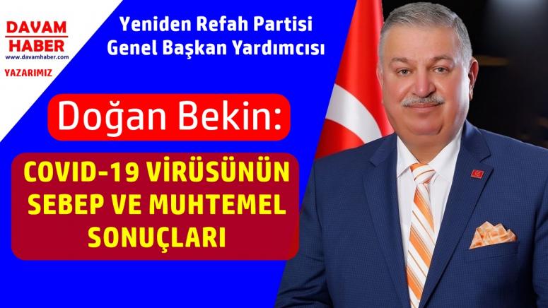 COVID-19 VİRÜSÜNÜN SEBEP VE MUHTEMEL SONUÇLARI